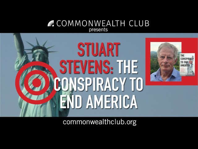 Stuart Stevens: The Conspiracy to End America